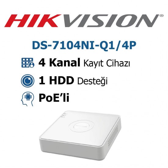 Hikvision DS-7104NI-Q1/4P 4 Kanal PoE'li Nvr Kayıt Cihazı Hikvision DS-7104NI-Q1/4P PoE NVR kayıt cihazı 4 kanal IP kamera sistemi çözümü